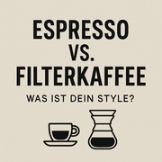 Espresso vs. Filterkaffee – was ist dein Style?