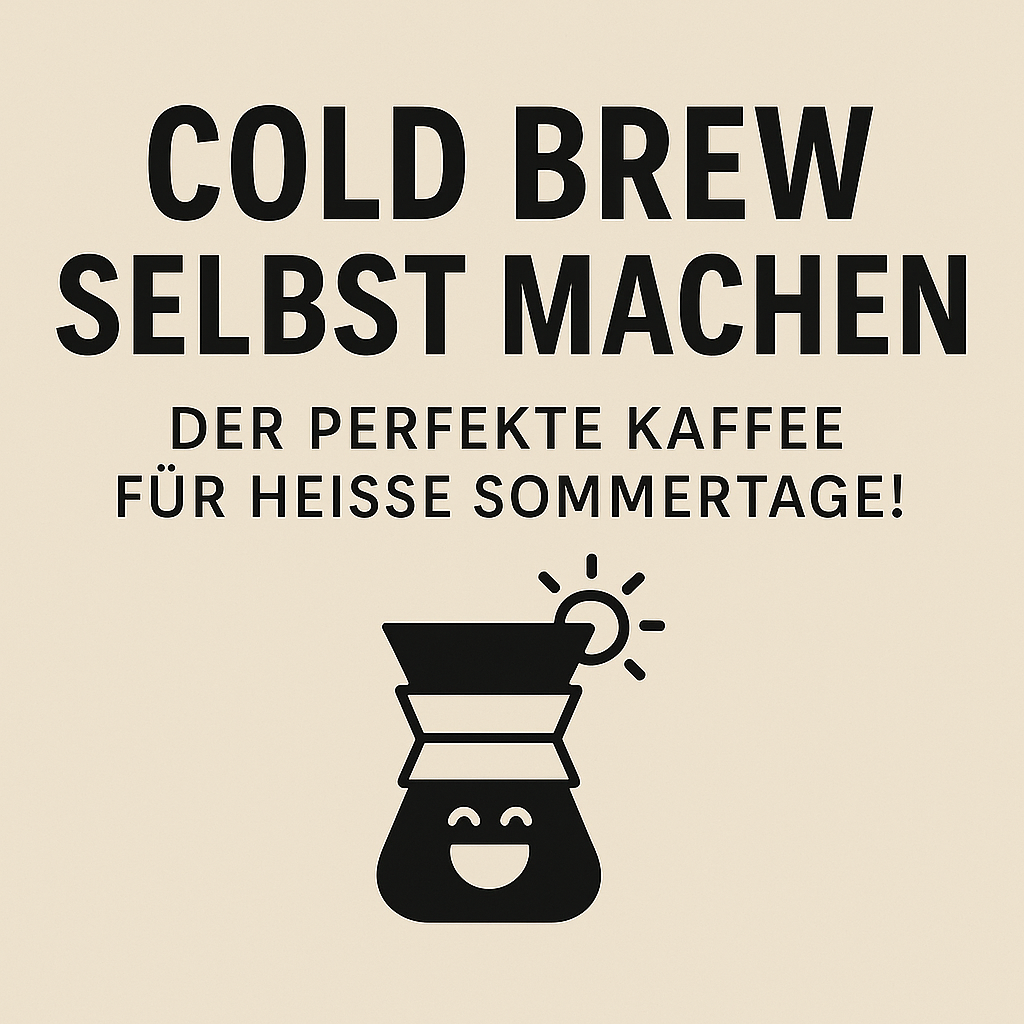 Cold Brew selber machen!