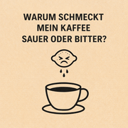 Warum Kaffee manchmal sauer oder bitter schmeckt - No. elf Spezialitätenkaffee