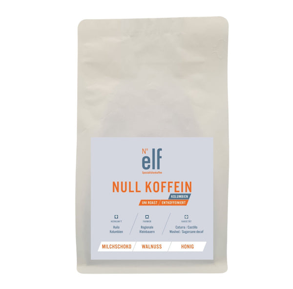 NULL KOFFEIN aus Kolumbien – Guter Kaffee ohne Koffein – No. elf  Spezialitätenkaffee